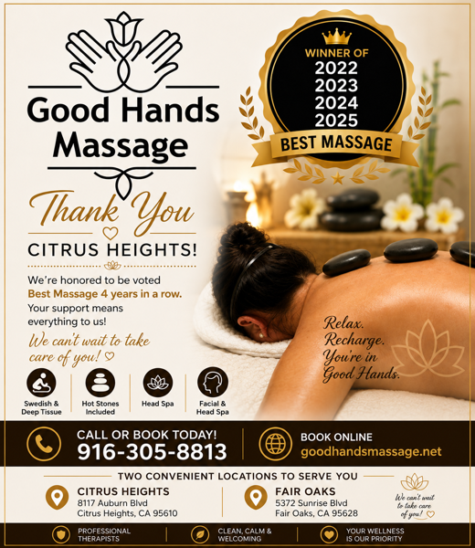 Good Hands Massage, four-time Best Massage winner in Citrus Heights, offering award-winning massage therapy at locations in Citrus Heights and Fair Oaks.